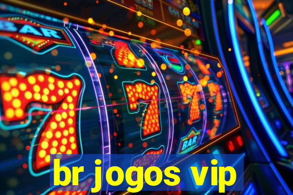 br jogos vip